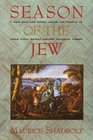 Season of the Jew A Novel