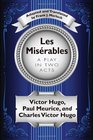 Les Misrables A Play in Two Acts
