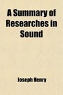 A Summary of Researches in Sound Conducted in the Service of the United States LightHouse Board