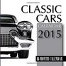 Classic Cars Calendar 2015 16 Month Calendar