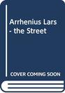Arrhenius Lars  the Street