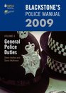 Blackstone's Police Manual Volume 4 General Police Duties 2009