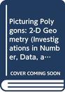 Picturing Polygons 2D Geometry