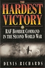 The Hardest Victory RAF Bomber Command in the Second World War