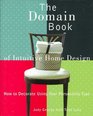 The Domain Book of Intuitive Home Design  How to Decorate Using Your Personality Type