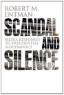 Scandal and Silence Media Responses to Presidential Misconduct