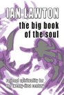 The Big Book of the Soul Our Many Lives as Holographic Aspects of the Source