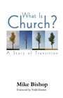 What is Church A Story of Transition