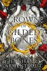 The Crown of Gilded Bones (Blood and Ash, 3)