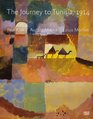 Paul Klee August Macke Louis Moilliet The Journey to Tunisia 1914