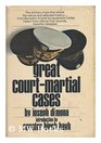 Great courtmartial cases