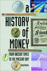 A History of Money From Ancient Times to Present Day