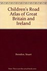 Children's Road Atlas of Great Britain and Ireland