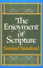 Enjoyment of Scripture the Law the Prophets and the Writings