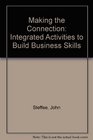 Making the Connection Integrated Activities to Build Business Skills