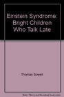 Einstein Syndrome: Bright Children Who Talk Late