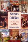 Saints of the Church A Teacher's Guide to the Vision Books