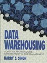 Data Warehousing Concepts Technologies Implementations and Management