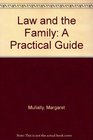 Law and the Family A Practical Guide