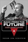 Back From the Future Cuba Under Castro