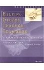Helping Others Through Teamwork A Handbook for Professionals