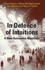 In Defense of Intuitions A New Rationalist Manifesto