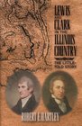 Lewis and Clark in the Illinois Country The LittleTold Story