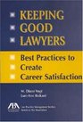 Keeping Good Lawyers