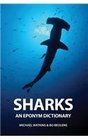 Sharks An Eponym Dictionary