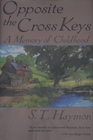 Opposite the Cross Keys