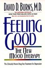 Feeling Good: The New Mood Therapy