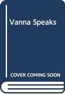 Vanna Speaks