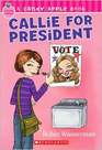 Callie For President (Candy Apple, Bk 9)