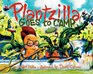 Plantzilla Goes to Camp (Paula Wiseman Books)