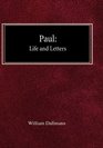 Paul His Life and Letters