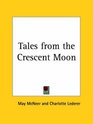 Tales from the Crescent Moon