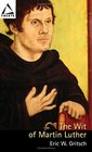 The Wit of Martin Luther
