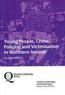 Young people Crime policing and victimisation in Northern Ireland