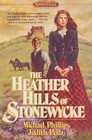 The Heather Hills of Stonewycke (Stonewycke Trilogy, Bk 1)
