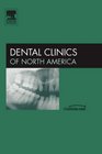 Medical Conditions and How They Affect Dental Care An Issue of Dental Clinics