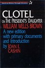 Clotel Or the President's Daughter