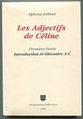 Les Adjectives De Celine Introduction Et Glossaire AC