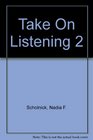 Take on Listening 2