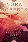 Face the Fire (Three Sisters Island, Bk 3)