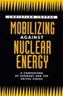 Mobilizing Against Nuclear Energy A Comparison of Germany and the United States