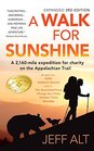 A Walk for Sunshine A 2160Mile Expedition for Charity on the Appalachian Trail