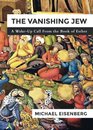 The Vanishing Jew A WakeUp Call From the Book of Esther