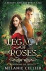 Legacy of Roses: A Beauty and the Beast Tale (Kingdoms of Legacy)