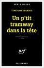 Un p'tit tramway dans la tte