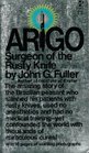 Arigo: Surgeon of the Rusty Knife